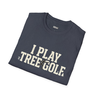 I Play Tree Golf - Funny Disc Golf T-Shirt