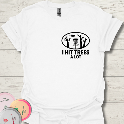 Unisex I Hit Trees disc golf shirt for frisbee golfers. Funny frisbee golf gift shirt that says I Hit Trees a Lot.