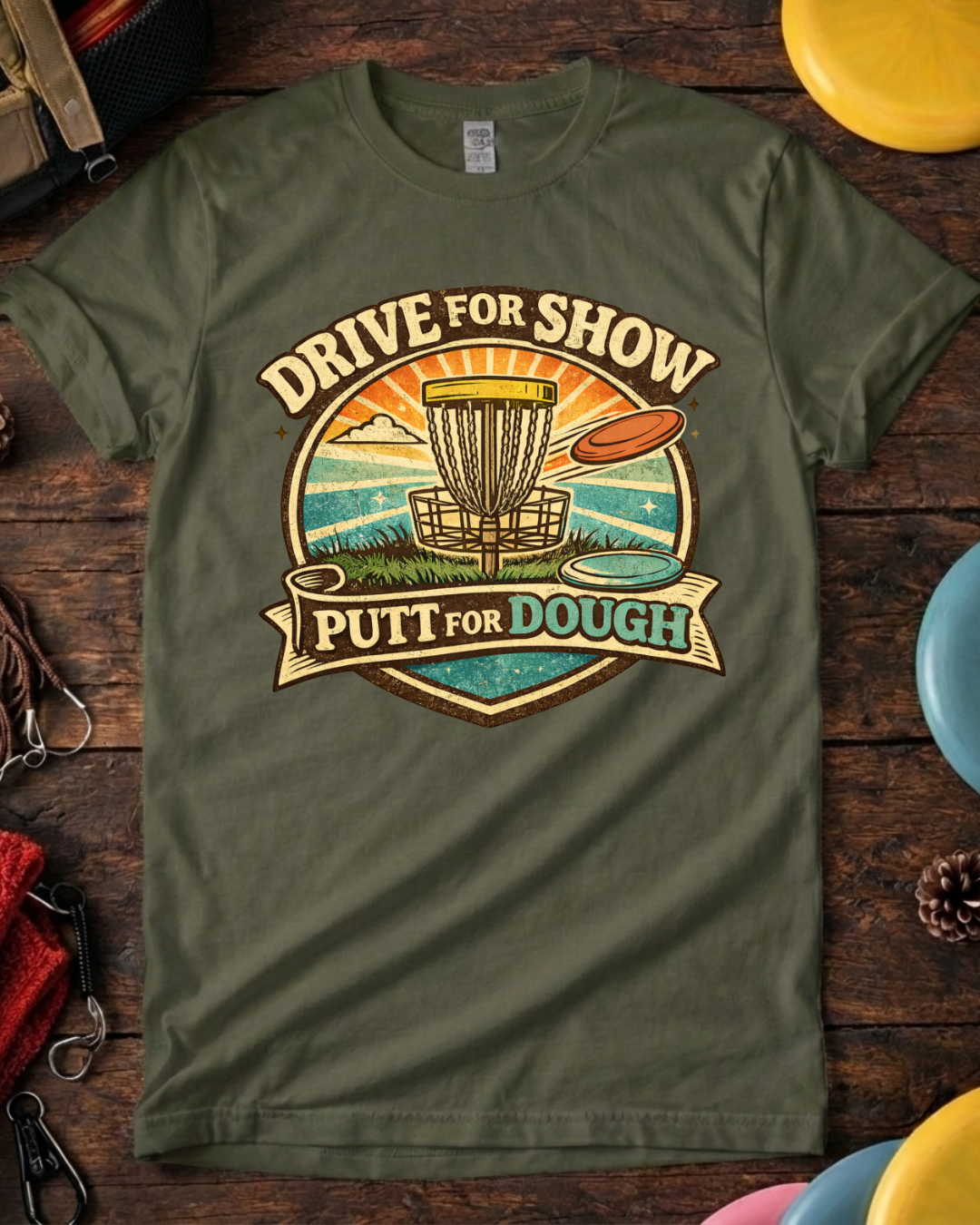 Close-up of Drive For Show Putt For Dough disc golf graphic and typography.