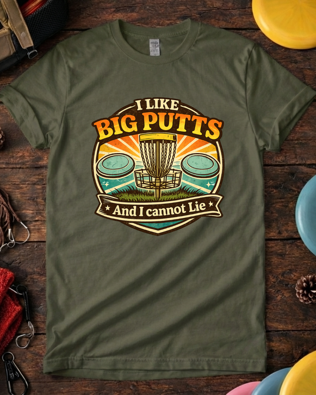 Disc golf shirt that says I Like Big Putts And I Cannot Lie with vintage design. I Like Big Putts And I Cannot Lie funny disc golf shirt in green.