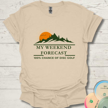 My Weekend Forecast 100% Chance of Disc Golf t-shirt. Unisex weekend forecast disc golf shirt laid flat with discs. 