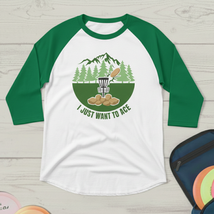 I Just Want To Ace - Raglan Shirt